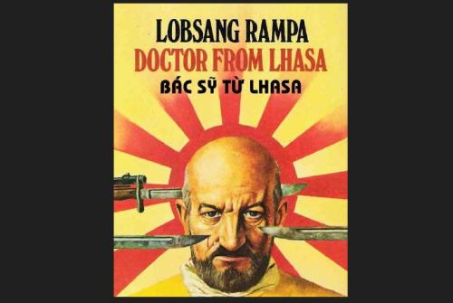 BÁC SĨ TỪ LHASA – TỰ TRUYỆN HUYỀN BÍ CỦA VỊ LẠT MA ĐẾN TỪ TÂY TẠNG