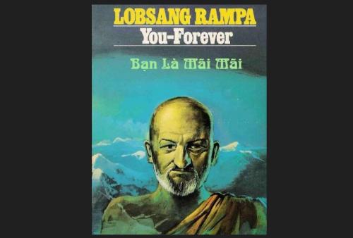 BẠN LÀ MÃI MÃI –  (Hành Trình Trở Thành Lạt Ma) – T. Lobsang Rampa