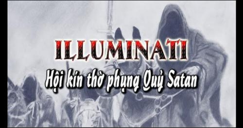 Sự thật về Illuminati – Hội kín thờ phụng quỷ Satan, mưu đồ kiểm soát thế giới